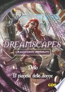 Il pianeta delle donne - Dreamscapes - I racconti perduti -