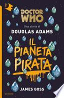 Il pianeta pirata. Doctor Who