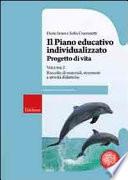 Il piano educativo individualizzato. Progetto di vita