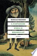 Il piantagrane: storia di Benjamin Lay