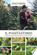 Il piantastorie. Narrazioni etnobotaniche in terra apuana
