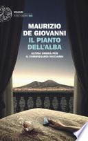 Il pianto dell'alba. Ultima ombra per il commissario Ricciardi
