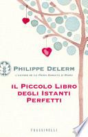 Il piccolo libro degli istanti perfetti