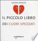 Il piccolo libro dei cuori spezzati