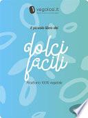 Il piccolo libro dei dolci vegani facili