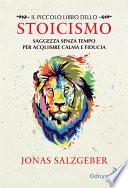Il piccolo libro dello stoicismo