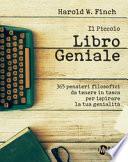 Il piccolo libro geniale. 365 pensieri filosofici da tenere in tasca per ispirare la tua genialità