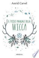 Il piccolo manuale della Wicca
