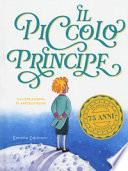Il piccolo principe da Antoine de Saint-Exupéry. Ediz. a colori