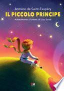 Il Piccolo Principe di Antoine de Saint-Exupéry. Ediz. integrale