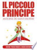 IL PICCOLO PRINCIPE di Antoine de Saint-Exupéry (extra: Piccolo Principe, il viaggio continua di Ilenia Iadicicco)