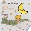 Il Piccolo Principe. Il libro della buonanotte
