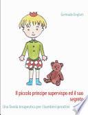 Il Piccolo Principe Supervispo Ed Il Suo Segreto