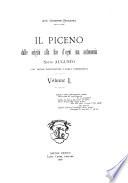 Il Piceno dalle origini alla fine d'ogni sua autonomia sotto Augusto ...