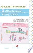 Il pigiamino strappato. La disabilità di un figlio tra angosce e speranze