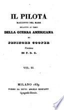 Il Pilota. Racconto Del Mare Relativo Ai Tempi Della Guerra Americana. Versione Di F. D. G.