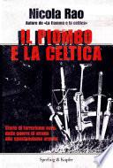 Il piombo e la celtica