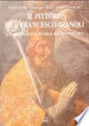 Il pittore Pier Francesco Gianoli a Grignasco e in Diocesi di Novara