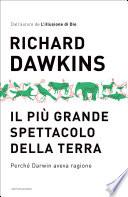 Il più grande spettacolo della terra. Perché Darwin aveva ragione