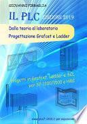 Il PLC dalla teoria al laboratorio. Progettazione Grafcet e Ladder