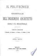 Il politecnico - Giornale dell'ingegnere architetto civile ed industriale