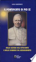 Il pontificato di Pio IX nella cultura dell'Ottocento e nello scenario del Risorgimento