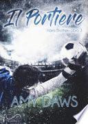 Il portiere. Harris brothers