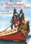 Il «Porto Pisano» alla foce del Don tra il XIII e XIV secolo