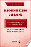 Il potente Libro dei Salmi - Le preghiere per chiedere aiuto a Dio e migliorare la tua vita