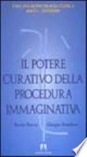 Il potere curativo della procedura immaginativa