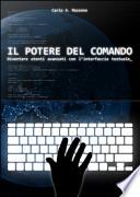 Il potere del comando. Diventare utenti avanzati con l'interfaccia testuale