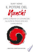 Il potere del Nunchi. L’arte coreana di convincere gli altri in modo efficace e amichevole