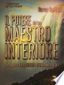 Il potere del tuo Maestro Interiore