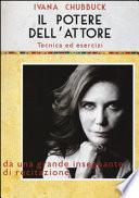 Il potere dell'attore. Tecnica ed esercizi