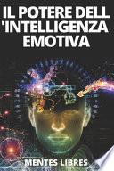 Il Potere Dell'intelligenza Emotiva