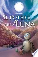 Il Potere Della Luna