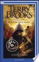 Il potere della magia. Le leggende di Shannara