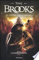 Il potere della magia. Le leggende di Shannara