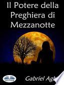 Il potere della preghiera di mezzanotte
