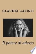Il Potere Di Adesso