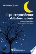 Il potere purificante della luna calante