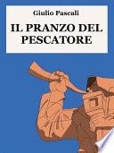 Il pranzo del pescatore