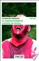 Il predatore di anime in fuga