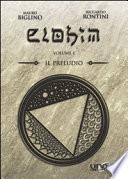 Il preludio. Elohim