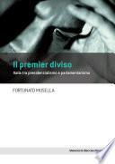 Il premier diviso