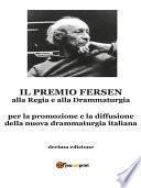 Il Premio Fersen alla Regia e alla Drammaturgia
