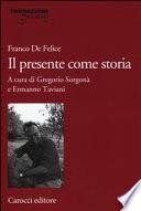 Il presente come storia