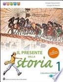 Il presente della storia. Con espansione online. Per la Scuola media