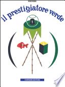 Il prestigatore verde