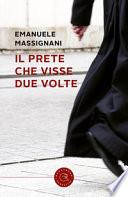 Il prete che visse due volte
